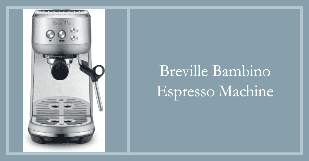 Breville Bambino Espresso Machine